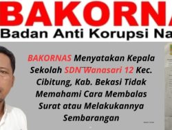 BAKORNAS : Kepala SDN Wanasari 12 Tidak Memahami Cara Membalas Surat