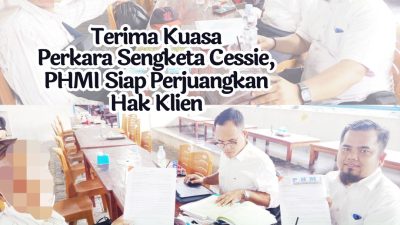 Terima Kuasa Perkara Sengketa Cessie, PHMI Siap Perjuangkan Hak Klien