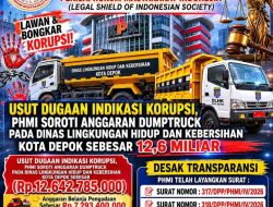 PHMI Sorot Anggaran Dumptruck Pada Dinas Lingkungan Hidup dan Kebersihan Kota Depok Sebesar 12,6 Miliar